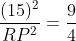 \frac{(15)^{2}}{RP^{2}}=\frac{9}{4}