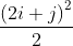 \frac{\left ( 2i+j \right )^{2}}{2}