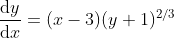 fracmathrmd ymathrmd x=(x-3)(y+1)^2/3