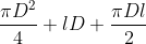 \frac{\pi D^2}{4}+lD+\frac{\pi Dl}{2}