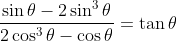 \frac{\sin \theta -2\sin ^{3}\theta }{2\cos ^{3}\theta -\cos \theta }= \tan \theta