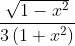 \frac{\sqrt{1-x^{2}}}{3\left(1+x^{2}\right)}