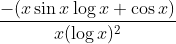 \frac{-(x\sin x\log x+\cos x)}{x(\log x)^2}