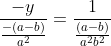 \frac{-y}{\frac{-\left ( a-b \right )}{a^{2}}}= \frac{1}{\frac{\left ( a-b \right )}{a^{2}b^{2}}}