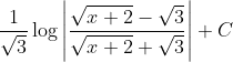 \frac{1}{\sqrt{3}} \log \left|\frac{\sqrt{x+2}-\sqrt{3}}{\sqrt{x+2}+\sqrt{3}}\right|+C
