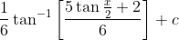 \frac{1}{6} \tan ^{-1}\left[\frac{5 \tan \frac{x}{2}+2}{6}\right]+c