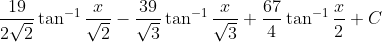 \frac{19}{2 \sqrt{2}} \tan ^{-1} \frac{x}{\sqrt{2}}-\frac{39}{\sqrt{3}} \tan ^{-1} \frac{x}{\sqrt{3}}+\frac{67}{4} \tan ^{-1} \frac{x}{2}+C
