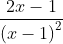 \frac{2x-1}{\left ( x-1 \right )^{2}}