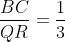 \frac{BC}{QR}=\frac{1}{3}