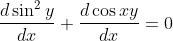 \frac{d \sin ^{2} y}{d x}+\frac{d \cos x y}{d x}=0