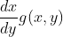 \frac{d x}{d y} g(x, y)