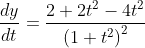 \frac{d y}{d t}=\frac{2+2 t^{2}-4 t^{2}}{\left(1+t^{2}\right)^{2}} \\