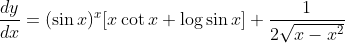 \frac{d y}{d x}=(\sin x)^{x}[x \cot x+\log \sin x]+\frac{1}{2 \sqrt{x-x^{2}}}