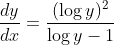 \frac{d y}{d x}=\frac{(\log y)^{2}}{\log y-1}