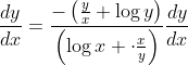 \frac{d y}{d x}=\frac{-\left(\frac{y}{x}+\log y\right)}{\left(\log x+\cdot \frac{x}{y}\right)} \frac{d y}{d x}