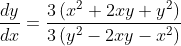 \frac{d y}{d x}=\frac{3\left(x^{2}+2 x y+y^{2}\right)}{3\left(y^{2}-2 x y-x^{2}\right)}