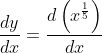 \frac{d y}{d x}=\frac{d\left(x^{\frac{1}{5}}\right)}{d x}$