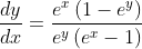 \frac{d y}{d x}=\frac{e^{x}\left(1-e^{y}\right)}{e^{y}\left(e^{x}-1\right)}