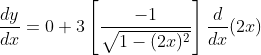 \frac{d y}{d x}=0+3\left[\frac{-1}{\sqrt{1-(2 x)^{2}}}\right] \frac{d}{d x}(2 x)