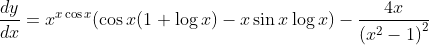 \frac{d y}{d x}=x^{x \cos x}(\cos x(1+\log x)-x \sin x \log x)-\frac{4 x}{\left(x^{2}-1\right)^{2}}