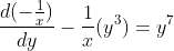 fracd(-frac1x)dy-frac1x(y^3)=y^7