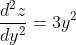 \frac{d^2z}{dy^2}=3y^2