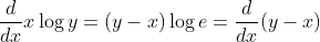 \frac{d}{d x} x \log y=(y-x) \log e=\frac{d}{d x}(y-x)