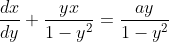 \frac{dx}{dy}+\frac{yx}{1-y^2}= \frac{ay}{1-y^2}