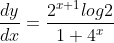 \frac{dy}{dx}=\frac{2^{x+1}log2}{1+4^{x}}