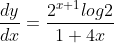 \frac{dy}{dx}=\frac{2^{x+1}log2}{1+4x}
