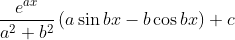 \frac{e^{ax}}{a^{2}+b^{2}}\left ( a\sin bx-b\cos bx \right )+c