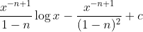 \frac{x^{-n+1}}{1-n} \log x-\frac{x^{-n+1}}{(1-n)^{2}}+c