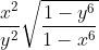 \frac{x^{2}}{y^{2}} \sqrt{\frac{1-y^{6}}{1-x^{6}}}