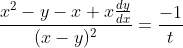 \frac{x^{2}-y-x+x \frac{d y}{d x}}{(x-y)^{2}}=\frac{-1}{t}