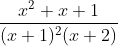 \frac{x^2 + x + 1}{(x+1)^2 (x+2)}