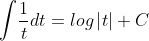 \int \! \frac{1}{t}dt=log\left | t \right |+C