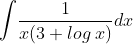 \int \! \frac{1}{x(3+log\: x)}dx