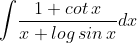 \int \! \frac{1+cot\, x}{x+log\, sin\, x}dx