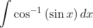 \int \cos ^{-1}\left ( \sin x \right )dx