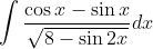 \int \frac{\cos x-\sin x}{\sqrt{8-\sin 2 x}} d x