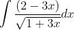 \int \frac{\left ( 2-3x \right )}{\sqrt{1+3x}}dx