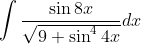 \int \frac{\sin 8 x}{\sqrt{9+\sin ^{4} 4 x}} d x