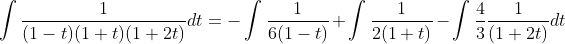 \int \frac{1}{(1-t)(1+t)(1+2 t)} d t=-\int \frac{1}{6(1-t)}+\int \frac{1}{2(1+t)}-\int \frac{4}{3} \frac{1}{(1+2 t)} d t