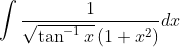 \int \frac{1}{\sqrt{\tan ^{-1} x}\left(1+x^{2}\right)} d x