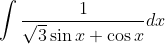 \int \frac{1}{\sqrt{3} \sin x+\cos x} d x