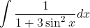 \int \frac{1}{1+3 \sin ^{2} x} d x