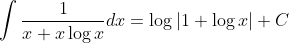 \int \frac{1}{x+x \log x} d x=\log |1+\log x|+C