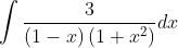 \int \frac{3}{(1-x)\left(1+x^{2}\right)} d x \\