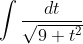 \int \frac{d t}{\sqrt{9+t^{2}}}