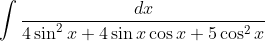 \int \frac{d x}{4 \sin ^{2} x+4 \sin x \cos x+5 \cos ^{2} x}
